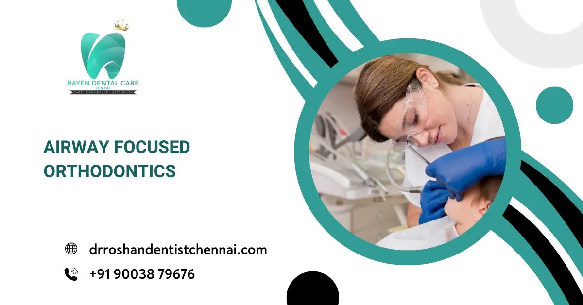 Airway Focused Orthodontic