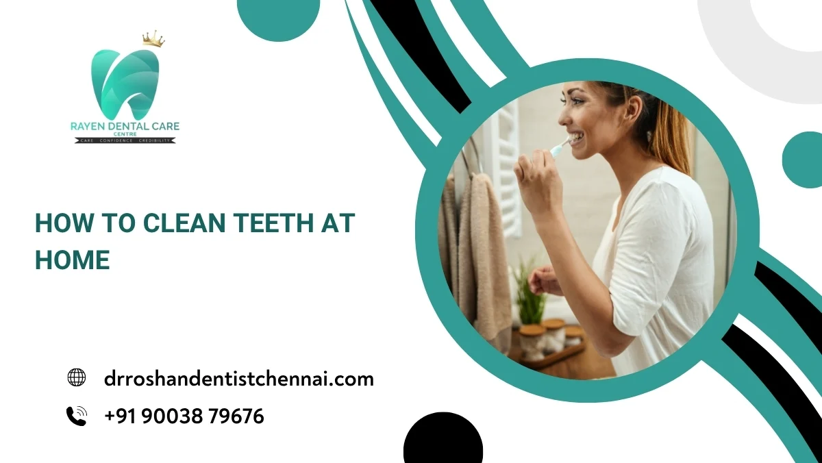 How To Clean Teeth at Home