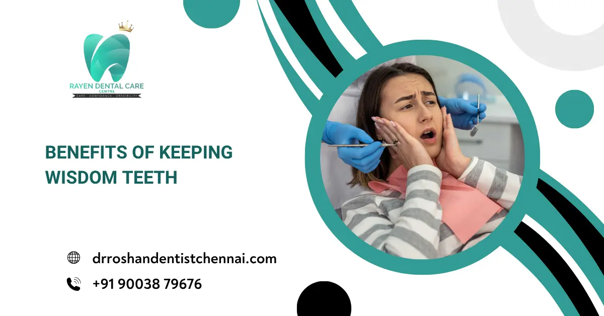 Benefits of Keeping Wisdom Teeth